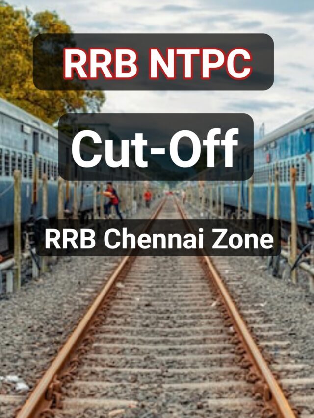 RRB chennai NTPC Cut off 2022