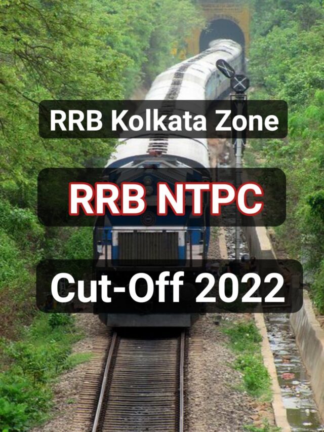 RRB Kolkata NTPC Cut off 2022
